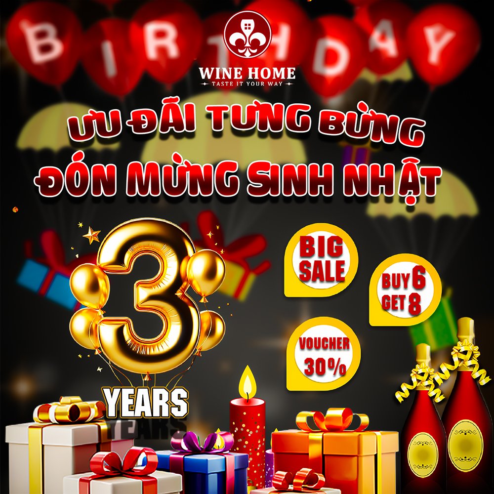 Ưu đãi tưng bừng đón mừng sinh nhật WineHome 3 tuổi | Rượu Vang Nhập Khẩu Cao Cấp Chào mừng sinh nhật rượu vang WineHome 3 tuổi